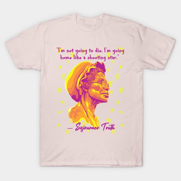 Sojourner Truth Portrait and Quote T-Shirt by Slightly Unhinged